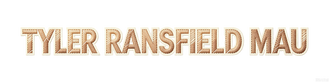 TYLER RANSFIELD MAU